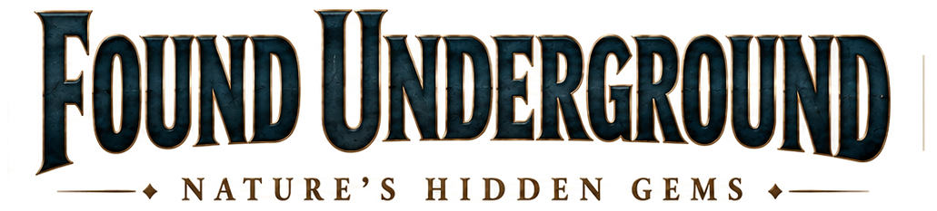 Found Underground — Nature's Hidden Gems